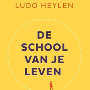De school van je leven