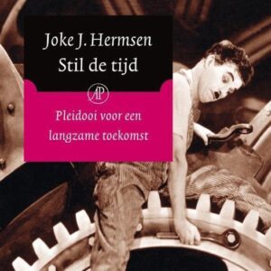 Stil de tijd – Pleidooi voor een langzame toekomst