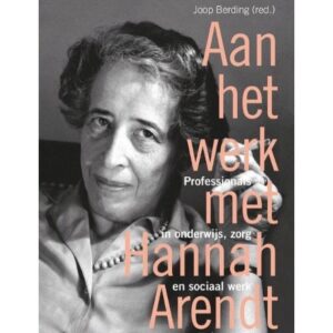 Aan het werk met Hannah Arendt