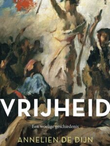Vrijheid – Een woelige geschiedenis